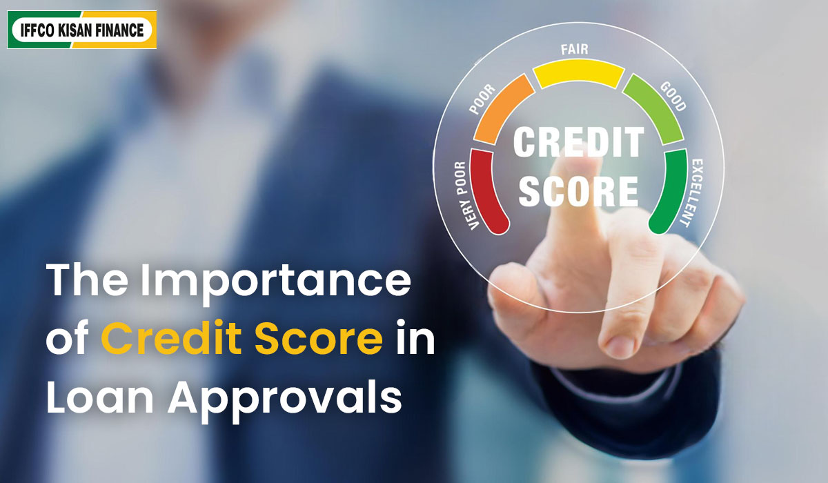 The Importance of Credit Score in Loan Approvals